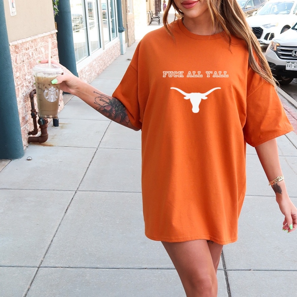 F*ck All Y’all Tee | Game-day Style | Longhorn Shirt | UT Austin | Tailgate